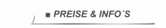  ■ PREISE & INFO´S