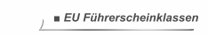 ■ EU Führerscheinklassen