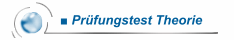 ■ Prüfungstest Theorie