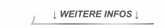     ↓ WEITERE INFOS ↓